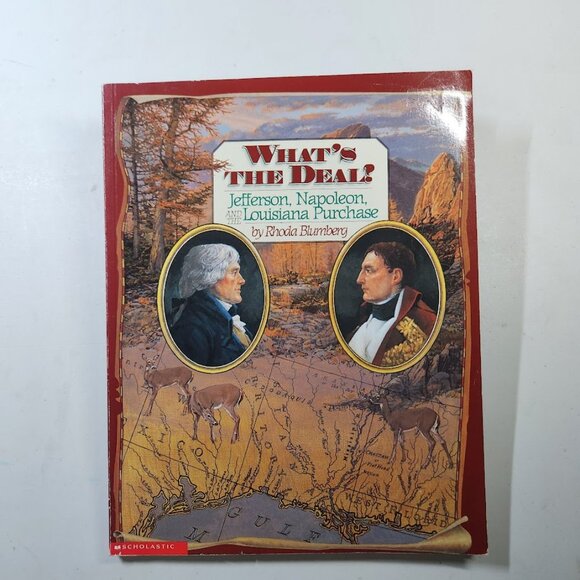 What's the Deal? Jefferson, Napoleon, and the Louisiana Purchase Paperback Book - Picture 2 of 16